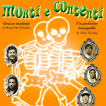 Morti & Contenti