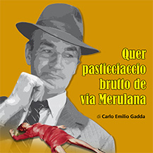 Quer pasticciaccio brutto de via Merulana