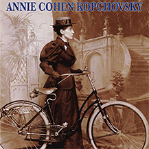 Le viaggiatrici del passato: ANNIE COHEN KOPCHOVSKY
