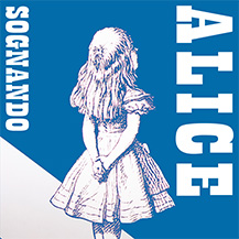 Sognando Alice