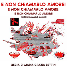 E non chiamarlo amore!