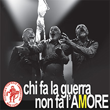 chi fa la guerra non fa l’AMORE